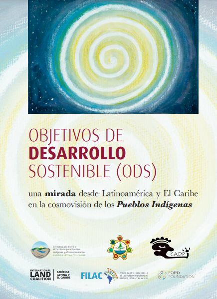 Objetivo de Desarrollo Sostenible (ODS) una mirada desde ALC en la cosmovisión de los PI