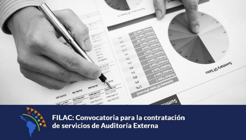 Convocatoria para la contratación de servicios de Auditoría Externa a los Estados Financieros del FILAC