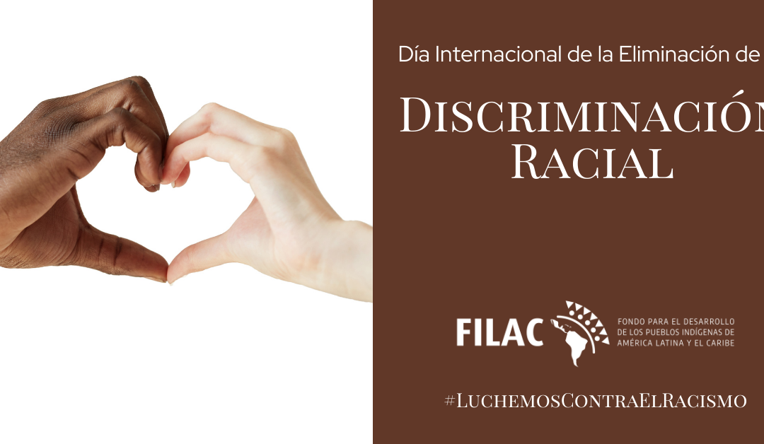 En el Día Internacional de la Eliminación de la Discriminación Racial