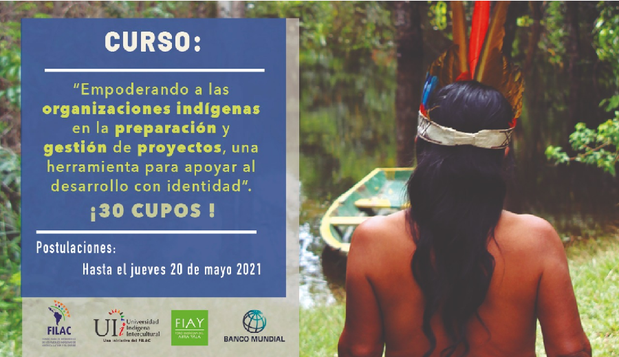 Curso: “Empoderando a las organizaciones indígenas en la preparación y gestión de proyectos, una herramienta para apoyar al desarrollo con identidad”