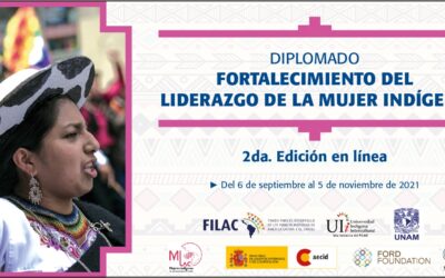 Convocatoria:  Segunda edición del Diplomado para el Fortalecimiento del Liderazgo de la Mujer Indígena