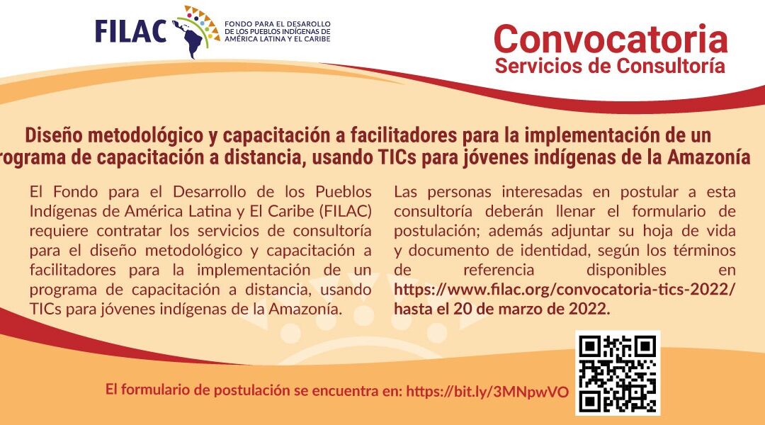 Convocatoria: Consultoría para el diseño metodológico y capacitación a facilitadores para la implementación de un programa de capacitación a distancia, usando TICs para jóvenes indígenas de la Amazonía