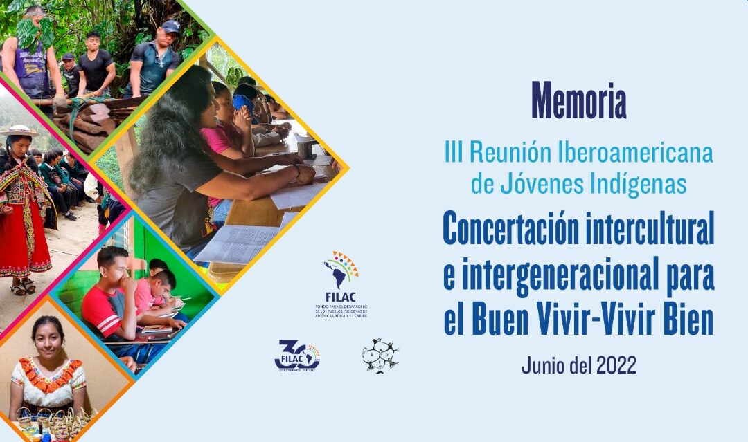 Memoria: III Reunión Iberoamericana de Jóvenes Indígenas