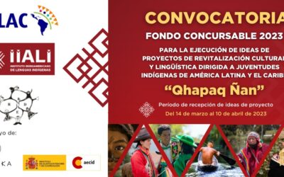 Fondo Concursable de ideas de proyectos para la revitalización cultural y lingüística “Qhapaq Ñan”