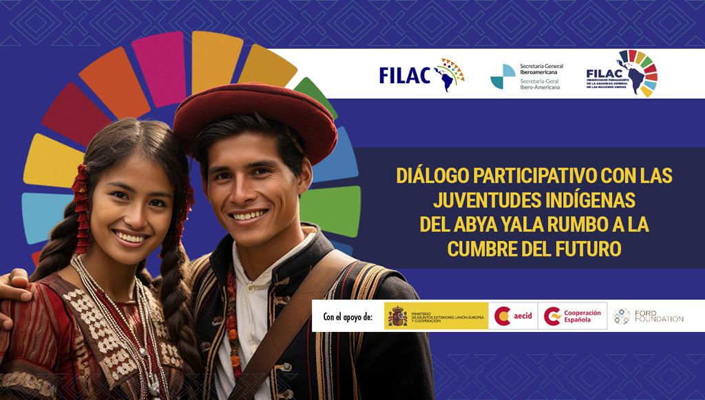 Diálogo participativo con Jóvenes Indígenas del Abya Yala Rumbo a la Cumbre del Futuro