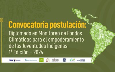 Becas al Diplomado en Monitoreo de Fondos Climáticos para el empoderamiento de las Juventudes Indígenas 1ª Edición – 2024