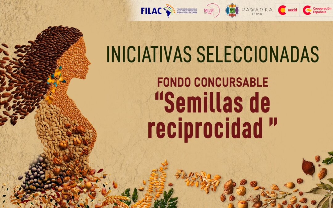 Conoce las diez iniciativas del Fondo concursable “Semillas de Reciprocidad”