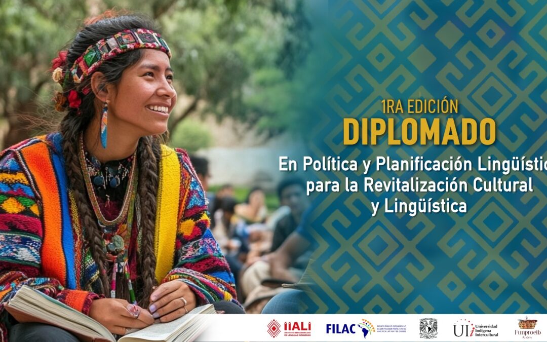 Funcionarios de 12 países participan en el Diplomado Regional sobre Revitalización Cultural y Lingüística