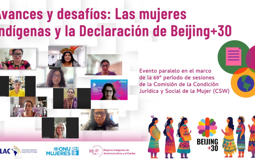 Beijing+30: Mujeres indígenas de Abya Yala evalúan avances y desafíos en derechos y equidad