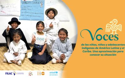 Dossier: Voces de las niñas, niños y adolescentes indígenas de América Latina y el Caribe. Una aproximación para conocer su situación
