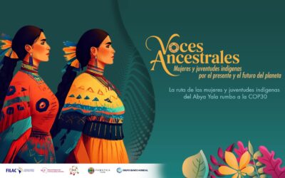 Dossier: La ruta de las mujeres y juventudes indígenas del Abya Yala rumbo a la COP30