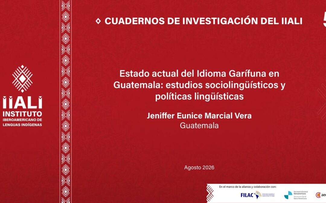 Estado actual del Idioma Garífuna en Guatemala: estudios sociolingüísticos y políticas lingüística