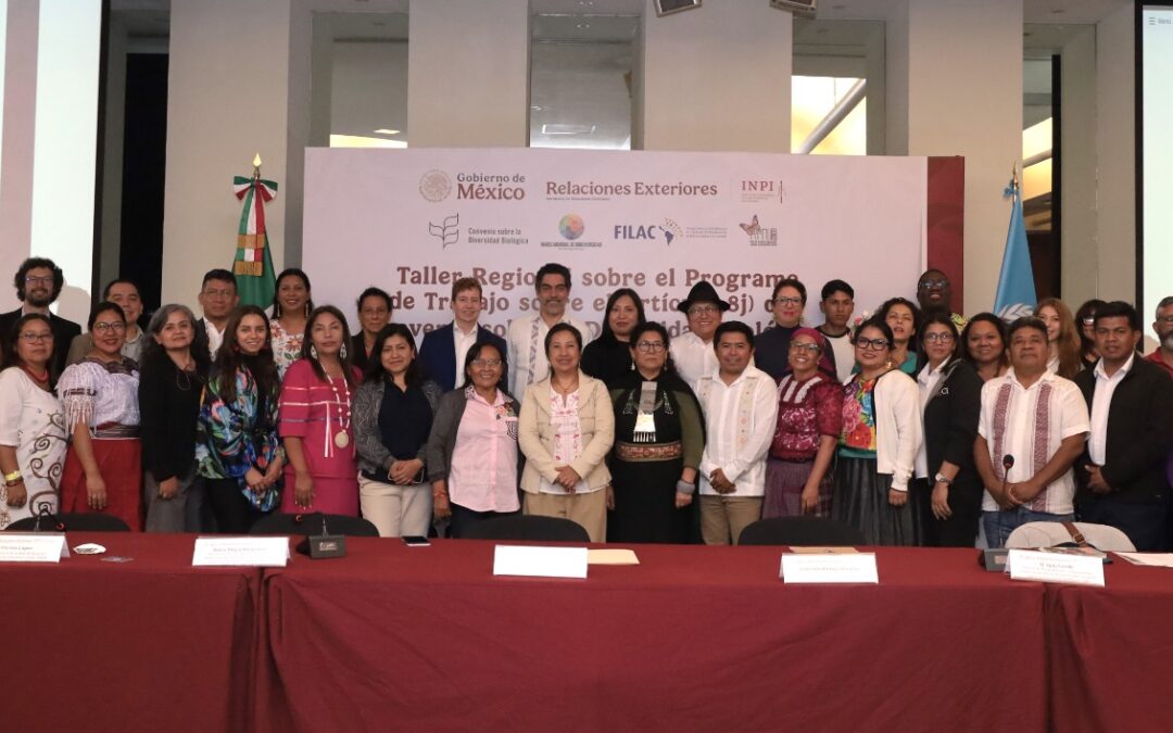 México fortalece cooperación para la protección de conocimientos tradicionales de pueblos indígenas en la conservación de la biodiversidad